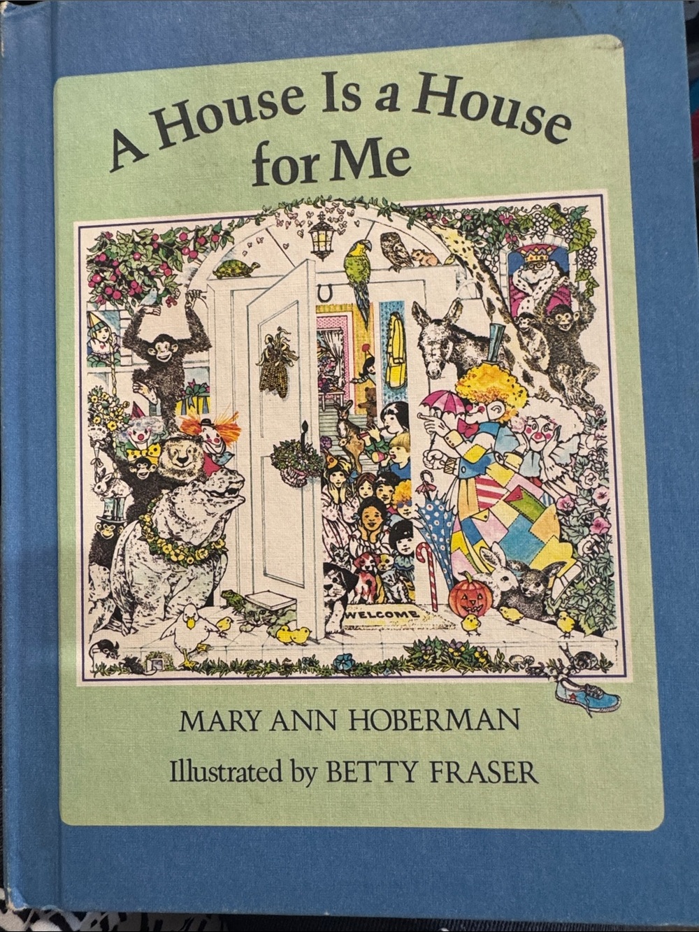 A House Is a House for Me by Mary Ann Hoberman - Copyright 1978 Blue Hardcover K
